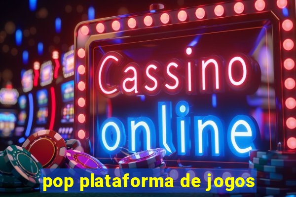 pop plataforma de jogos